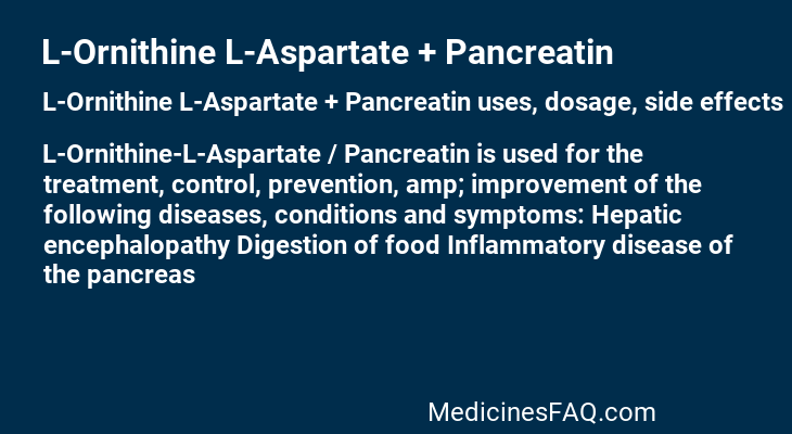 L-Ornithine L-Aspartate + Pancreatin