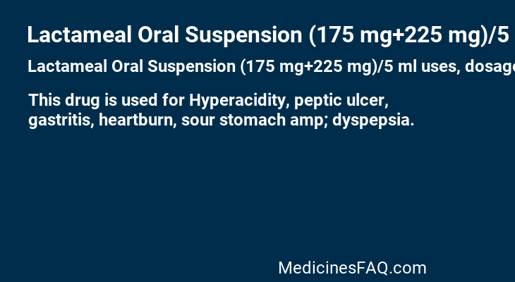 Lactameal Oral Suspension (175 mg+225 mg)/5 ml