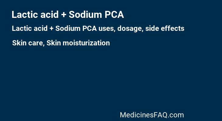 Lactic acid + Sodium PCA