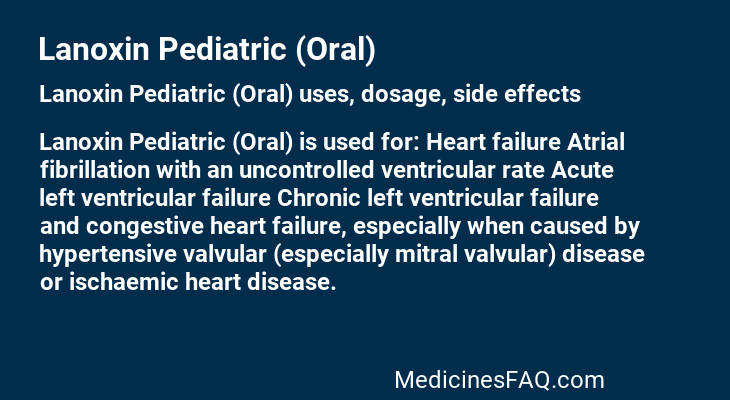 Lanoxin Pediatric (Oral)