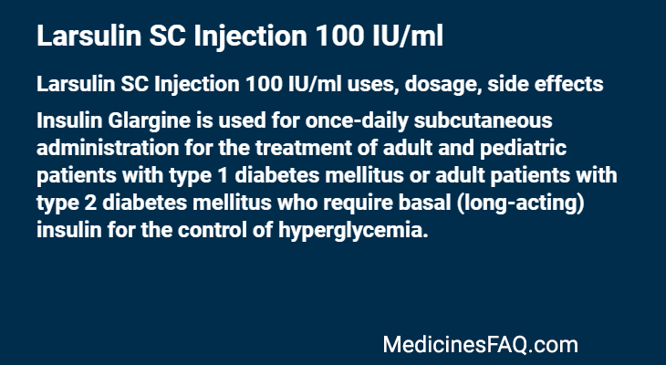 Larsulin SC Injection 100 IU/ml