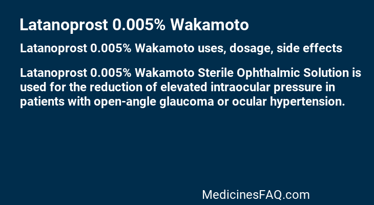 Latanoprost 0.005% Wakamoto