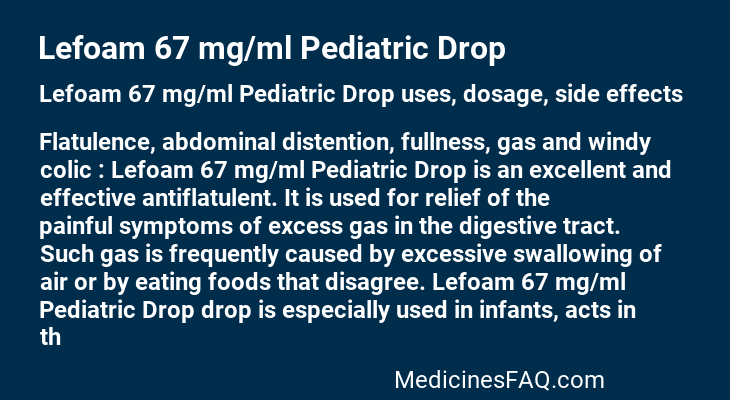 Lefoam 67 mg/ml Pediatric Drop