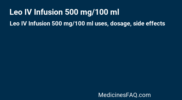 Leo IV Infusion 500 mg/100 ml