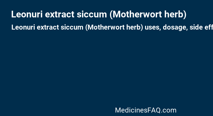 Leonuri extract siccum (Motherwort herb)