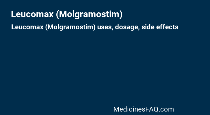 Leucomax (Molgramostim)