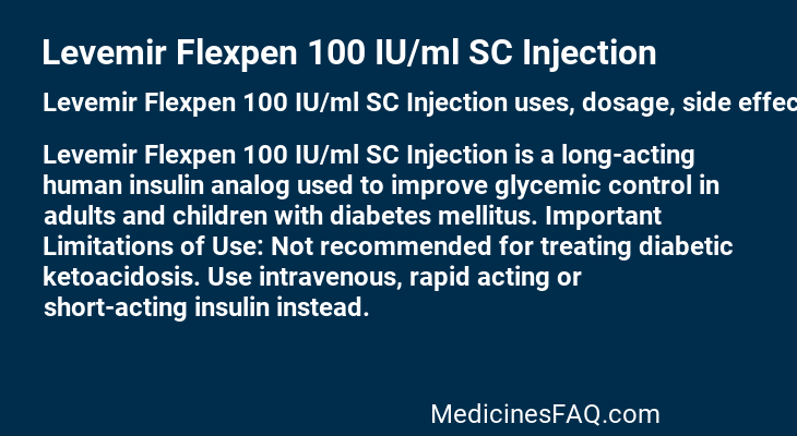 Levemir Flexpen 100 IU/ml SC Injection