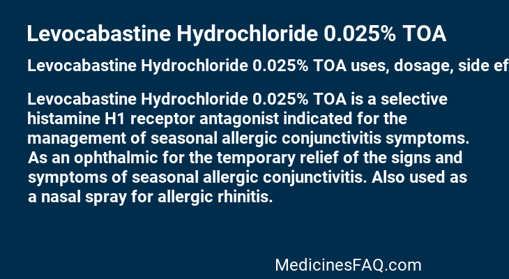 Levocabastine Hydrochloride 0.025% TOA