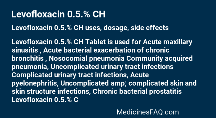 Levofloxacin 0.5.% CH