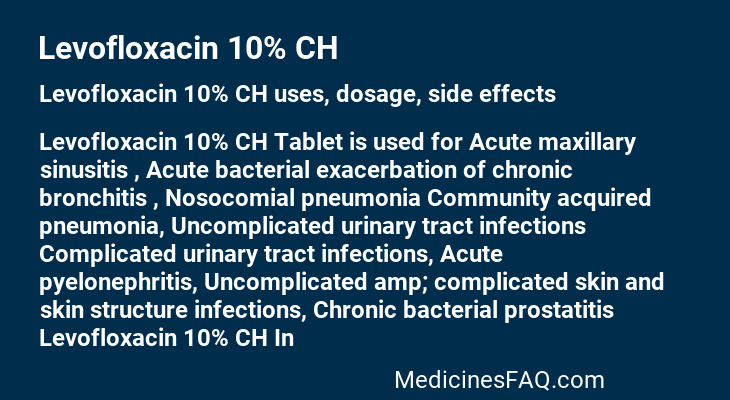 Levofloxacin 10% CH