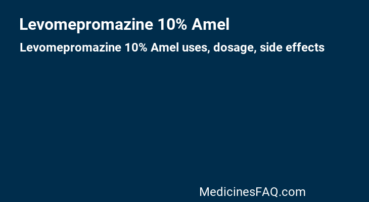 Levomepromazine 10% Amel