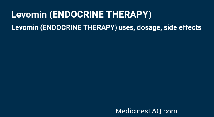 Levomin (ENDOCRINE THERAPY)