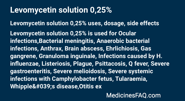 Levomycetin solution 0,25%