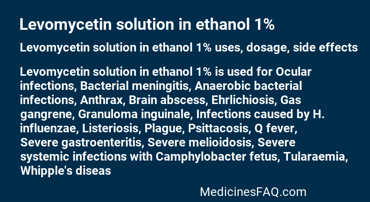Levomycetin solution in ethanol 1%