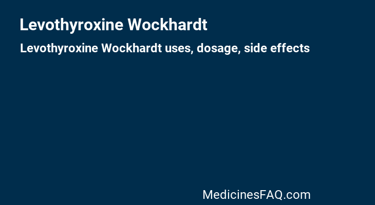 Levothyroxine Wockhardt