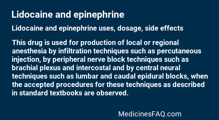 Lidocaine and epinephrine