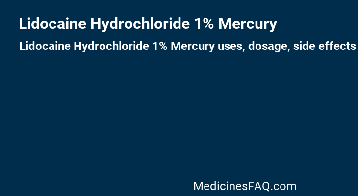 Lidocaine Hydrochloride 1% Mercury