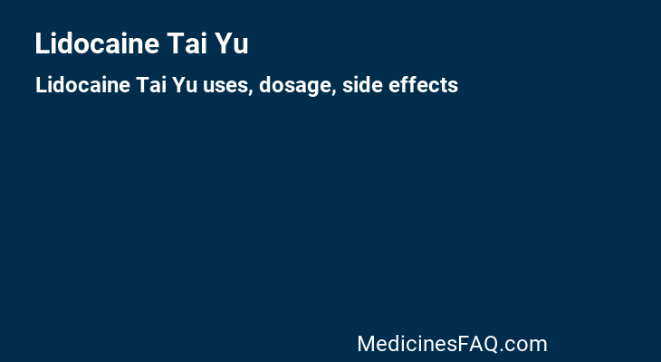 Lidocaine Tai Yu