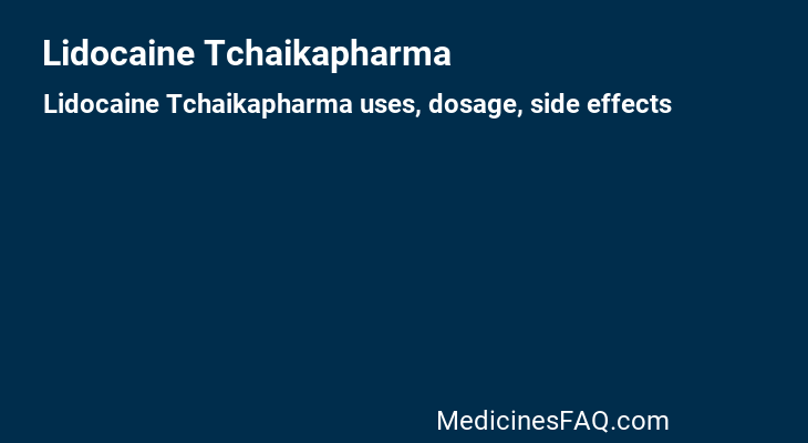 Lidocaine Tchaikapharma