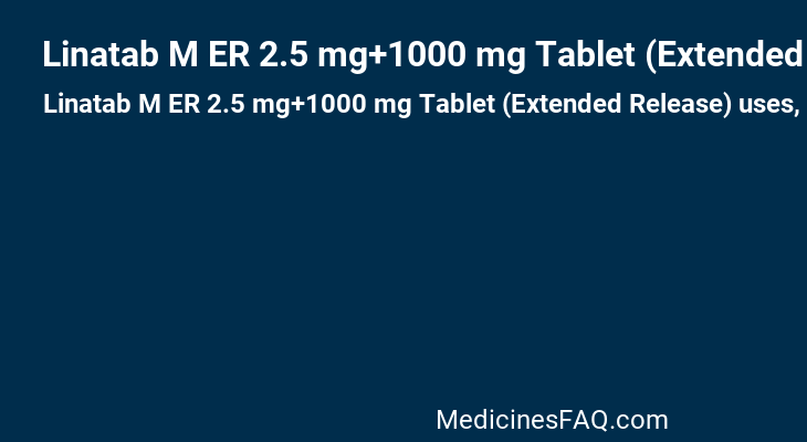 Linatab M ER 2.5 mg+1000 mg Tablet (Extended Release)