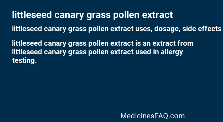 littleseed canary grass pollen extract