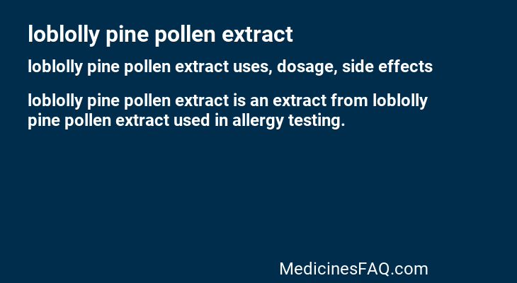 loblolly pine pollen extract