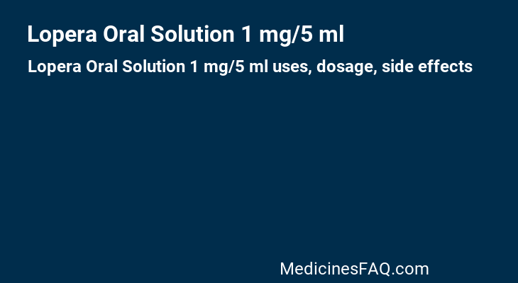 Lopera Oral Solution 1 mg/5 ml