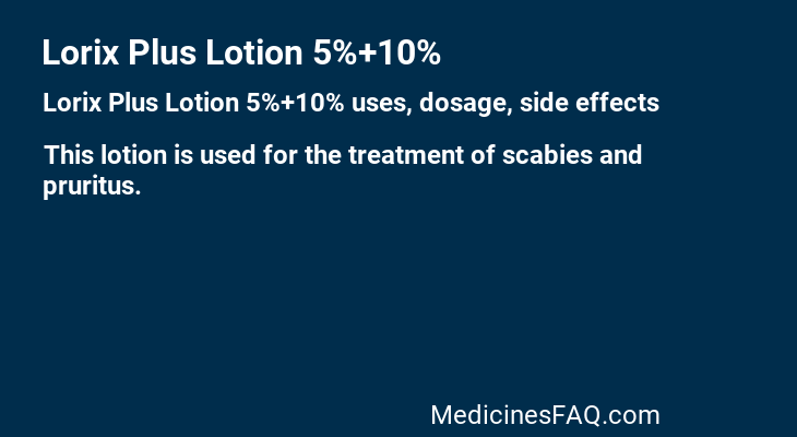 Lorix Plus Lotion 5%+10%