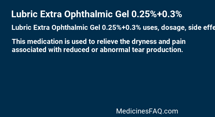 Lubric Extra Ophthalmic Gel 0.25%+0.3%