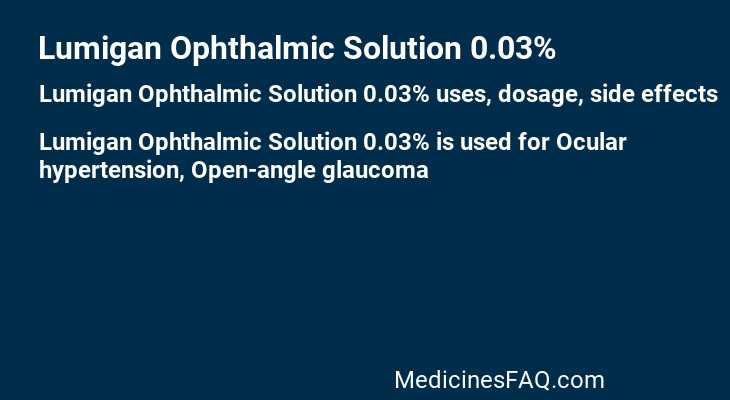 Lumigan Ophthalmic Solution 0.03%