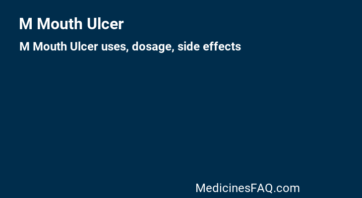 M Mouth Ulcer