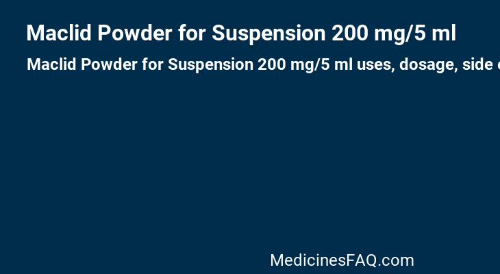 Maclid Powder for Suspension 200 mg/5 ml