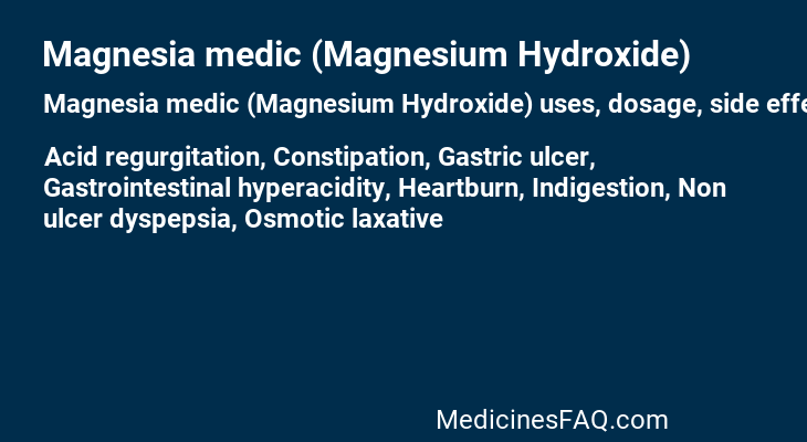Magnesia medic (Magnesium Hydroxide)