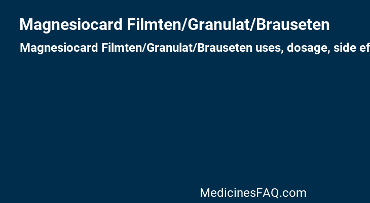 Magnesiocard Filmten/Granulat/Brauseten