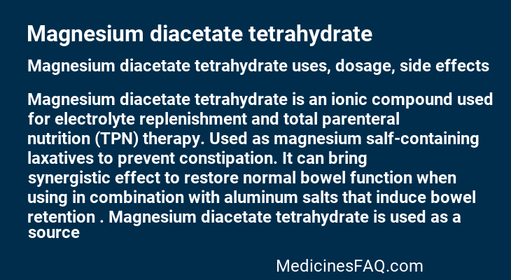 Magnesium diacetate tetrahydrate