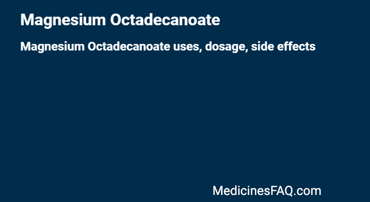 Magnesium Octadecanoate