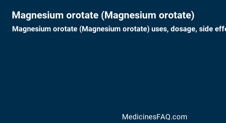 Magnesium orotate (Magnesium orotate)