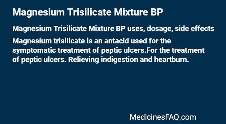 Magnesium Trisilicate Mixture BP