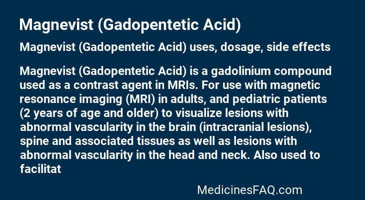 Magnevist (Gadopentetic Acid)