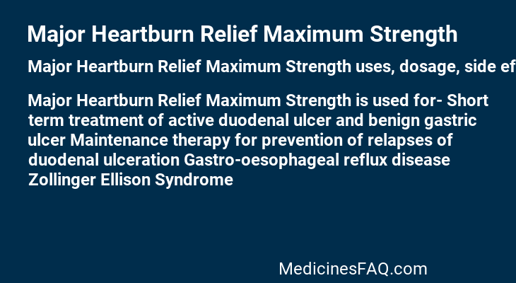 Major Heartburn Relief Maximum Strength