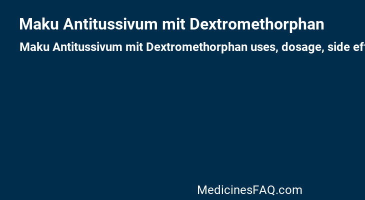 Maku Antitussivum mit Dextromethorphan