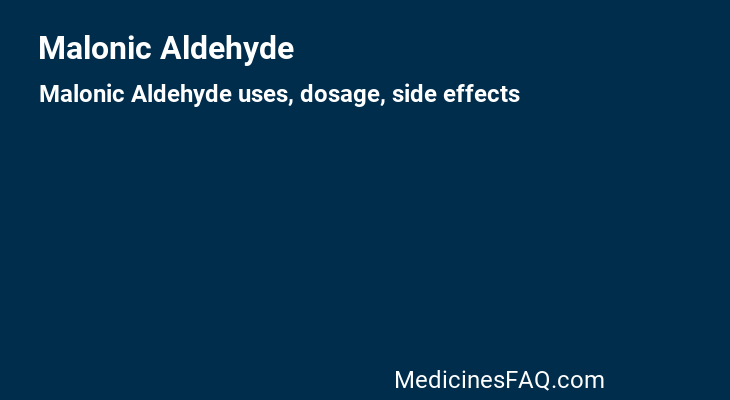 Malonic Aldehyde