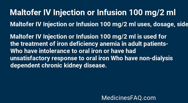 Maltofer IV Injection or Infusion 100 mg/2 ml