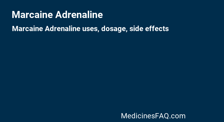 Marcaine Adrenaline