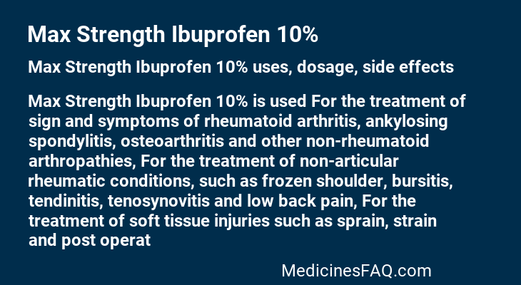 Max Strength Ibuprofen 10%