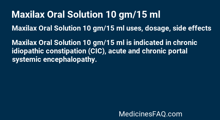 Maxilax Oral Solution 10 gm/15 ml