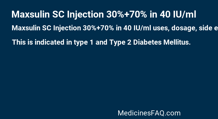 Maxsulin SC Injection 30%+70% in 40 IU/ml