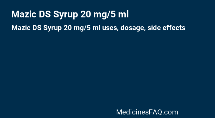 Mazic DS Syrup 20 mg/5 ml