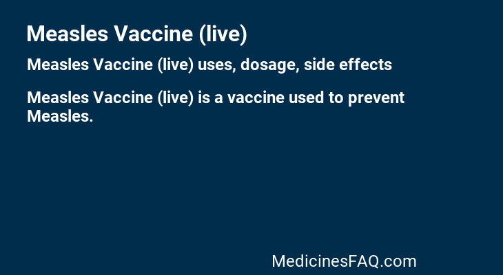 Measles Vaccine (live)