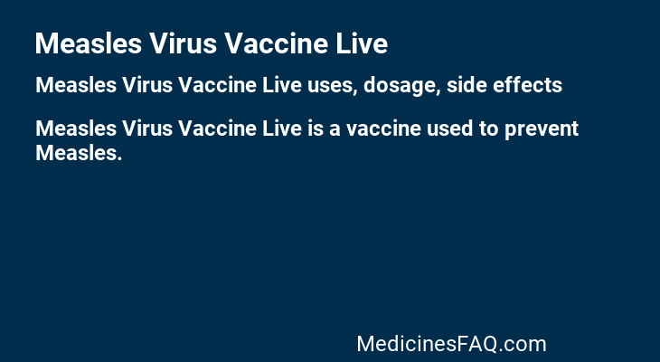Measles Virus Vaccine Live